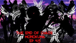 The End of Chaos Monokuma Ep 4.5 ( Finding help )