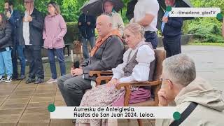 🕺 AURRESKU de ANTEIGLESIA. 🎉 Fiestas de SAN JUAN de LEIOA 2024