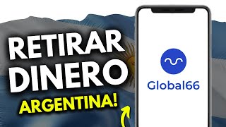 Cómo Retirar Dinero de Global66 en Argentina (¡en 80 segundos!)