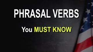 Phrasal Verbs You MUST Know and Level Up Your English