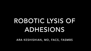 Robotic Lysis of Adhesions