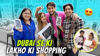 Dubai Se Ki Lakho Ki Shopping 😍