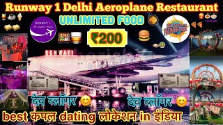 Best couple dating Location in | Runway 1 Delhi | ₹200 Unlimited Food | Offer in Runway 1 | island