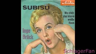 Inge Brück - Wo Steht Das Kleine Weiße Haus - 1962