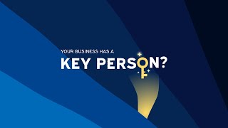 Protect your business with Key Person Insurance