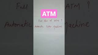 ATM  full form #shorts #youtubeshorts