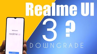 After Realme UI 3 Downgrade | XT , 3 Pro & Others Old Devices | कंपनी खेल रहा है आप से