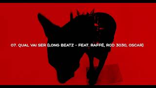 Qual vai ser - Long Beatz feat. Raffé, Rod 3030, Oscar