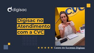 Cases de Atendimento DigiSac - CVC