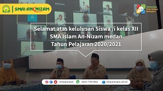 PENGUMUMAN KELULUSAN KELAS XII TA.2020/2021 || SMAI AN NIZAM