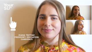 DIANA TRETJAK - PRESIDENT: EDUCATION CANDIDATE 2018