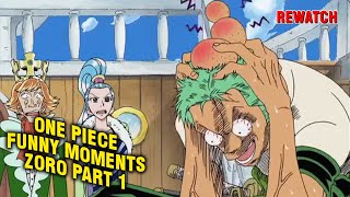 Funny Moments One Piece | Momen Lucu One Piece Sub Indo | Funny Moments Zoro Part 1 REWATCH