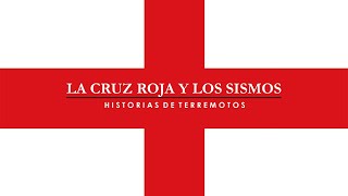 La Cruz Roja y los sismos en la Ciudad de México