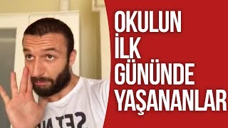 OKULUN İLK GÜNÜ YAŞANANLAR ! (İlk - Orta - Lise )