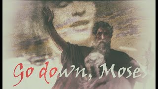 "GO DOWN MOSES" (Baklja, 1998) ("Let my people go!")