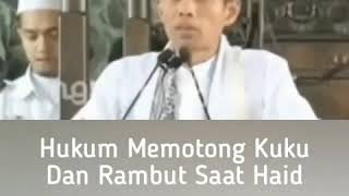 Hukum memotong kuku dan rambut saat haid, Ustadz Abdul Somad