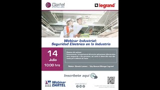 Webinar Industrial  Seguridad Eléctrica en la Industria Legrand