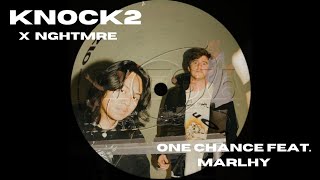 Knock2 X NGHTMRE - One Chance feat. Marlhy (Official Audio Vinyls)