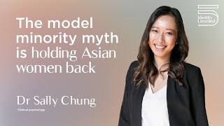 The model minority myth is holding Asian women back