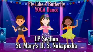 Sky like a Butterfly 🦋| Kids Yoga Dance 🧘‍♂️| Butterfly pose| SMHS Nakapuzha