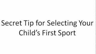 Best Kids First Sport - Secret Tip for Parents