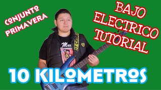 10 Kilometros - Conjunto Primavera (TABS Bajo Electrico Tutorial)