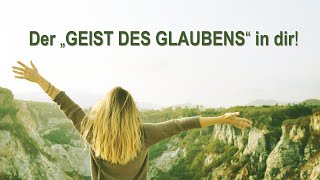 Der Geist des Glaubens in dir! (Micha Siebeneich)