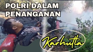 PENGABDIAN  BHABINKAMTIBMAS DALAM PEMADAMAN  KEBAKARAN HUTAN RAKYAT