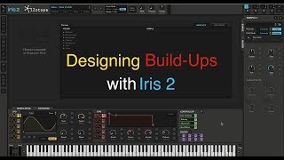 iZotope Iris 2 - Designing Grenade Build-Ups