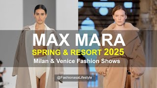 MAX MARA 2025 🌼🌿 SPRING Milan & RESORT Venice Fashion Shows