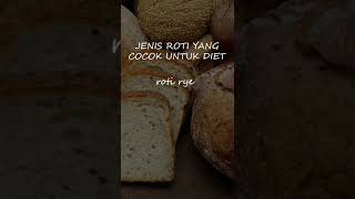 jenis roti yang cocok untuk diet #short #diet #health #menudietsehat #viral