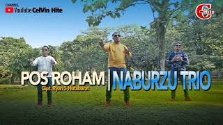 NABURZU TRIO || POS ROHAM Cipt. Ryan S Hutabarat || (Official Music Video) Lagu Batak Terbaru 2021