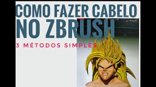 Como fazer cabelo no Zbrush? 3 métodos simples.