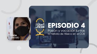 El Podcast de FICDE: Episodio 4 - Pasión y vocación juntas: la historia de Yésica Cardozo en el COE.