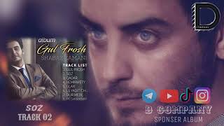 Shabaz Zamani_-_Soz_-_Track02_-_Album Gull Frosh_-_Present DCompany_-_2022