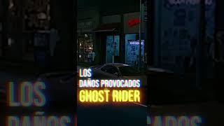 Los DAÑOS PROVOCADOS por GHOST RIDER