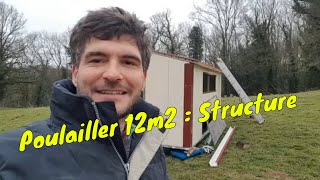 Poulailler 12m2 : structure finie pour l'étape 3