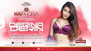 DERINA DERIN - Sky Garden Bali Int. DJ Series - June 6th 2018