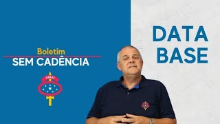 Boletim Sem Cadência: DATA-BASE