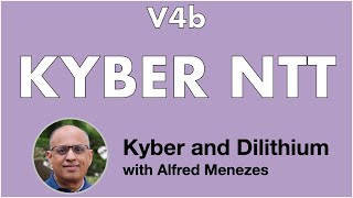 V4b: The Kyber Number-Theoretic Transform (NTT) (Kyber and Dilithium short course)