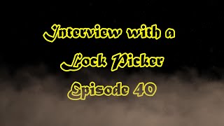 Interview with a Lock Picker - Episode 40 - Ionawest (WestLockPicking )- #lockpicking #locksport