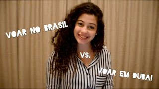 É MELHOR SER COMISSÁRIA NO BRASIL OU EM DUBAI? - principais diferenças, salario, etc | Não Perturbe!