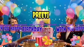 PREETI Happy Birthday Song - Happy Birthday To You