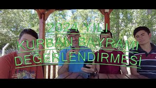 2024 Kurban Bayramı Değerlendirmesi - Keremin Çiftliği