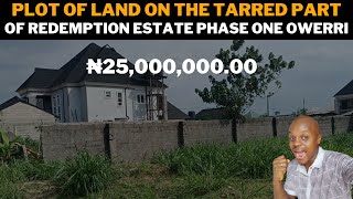 ₦25M($34k)LAND FOR SALE IN THE TARRED PART OF REDEMPTION ESTATE OWERRI/LAND FOR SALE IN OWERRI