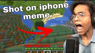 Shot on iphone meme on @imbixu &  @MRINDIANHACKER