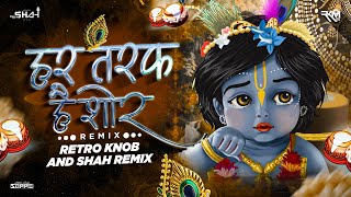 Har Taraf Hai Ye Shor | Remix | Retro Knob Music x Official Shah Remix