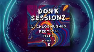 Donk Sessionz Part 2