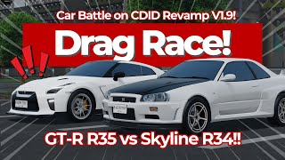 [EN] Nissan GT-R R35 vs Skyline R34, Who Will Win? - Drag Race CDID V1.9