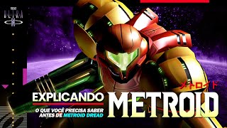 #39 EXPLICANDO METROID: Tudo o que precisa saber antes de Metroid Dread | Podcast Nintendo